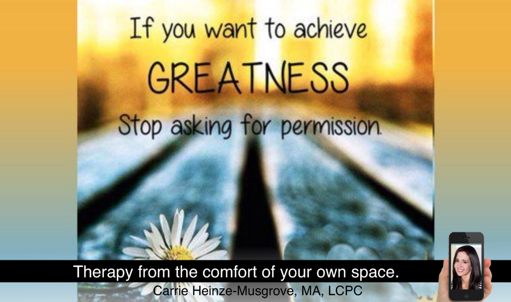 A big step we can take towards greatness is to stop asking permission.