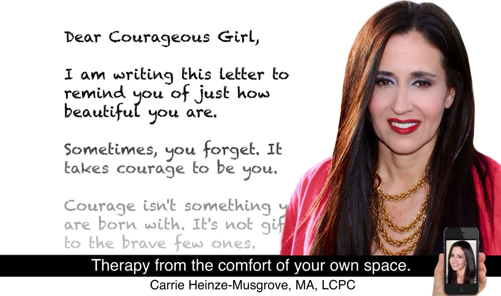 Dear Courageous Girl,