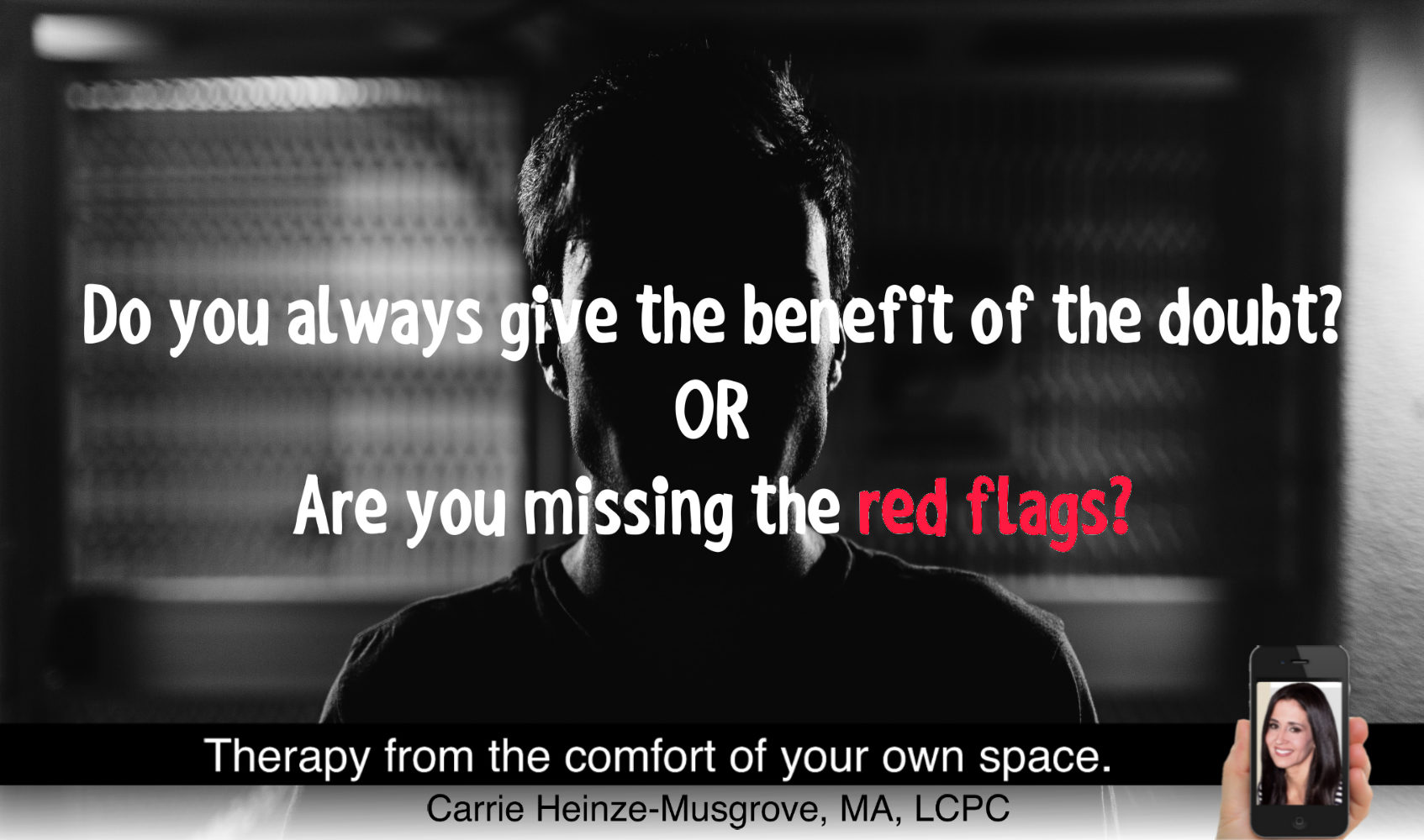 Red Flags and the Benefit of the Doubt…